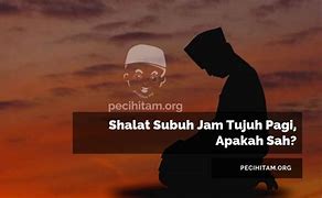 Waktu Subuh Hari Ini Sampai Jam Berapa